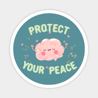 Protect your peace motivational quote typography Magnet